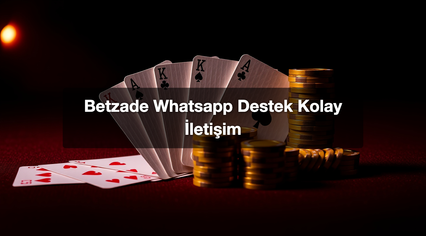 Betzade Whatsapp Destek Kolay İletişim